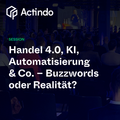 Profilbild für Handel 4.0, KI, Automatisierung & Co. – Buzzwords oder Realität?