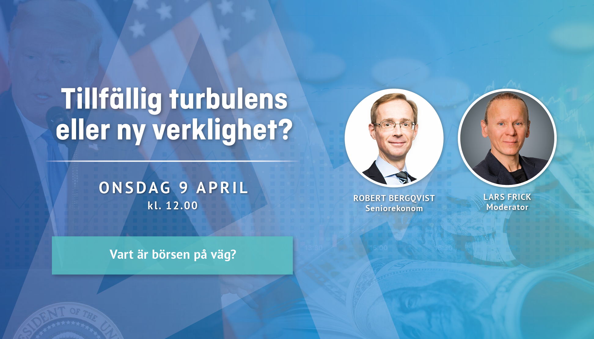 Huvudbild för Tillfällig turbulens eller ny verklighet? Vart är börsen på väg?