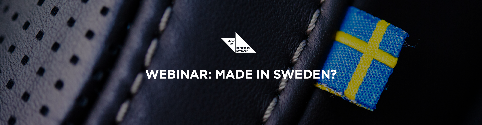 Huvudbild för Webinar: Made in Sweden?
