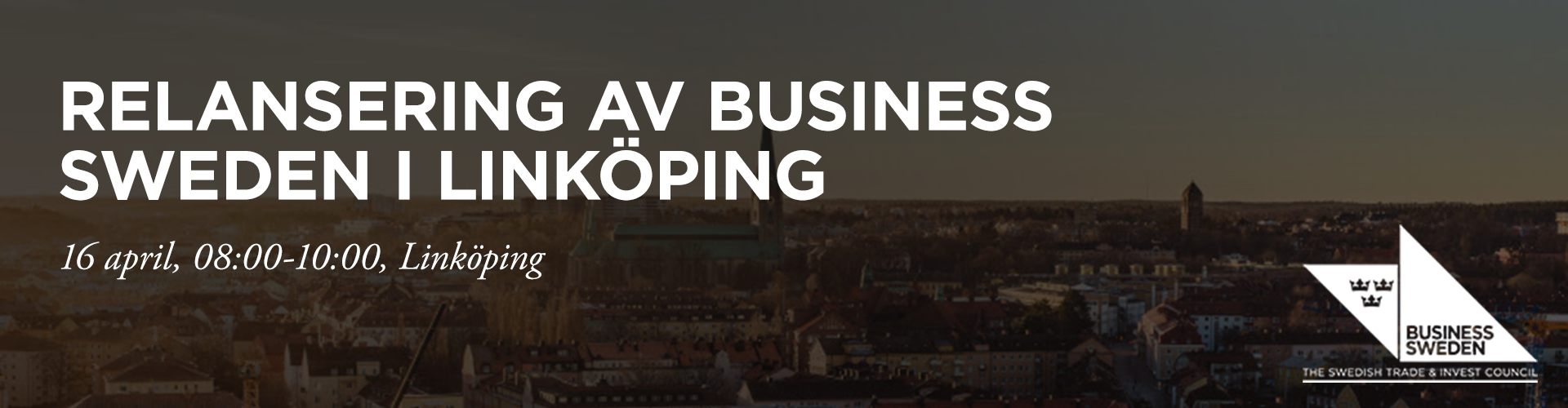 Header image for Relanseringen av Business Sweden i Linköping 