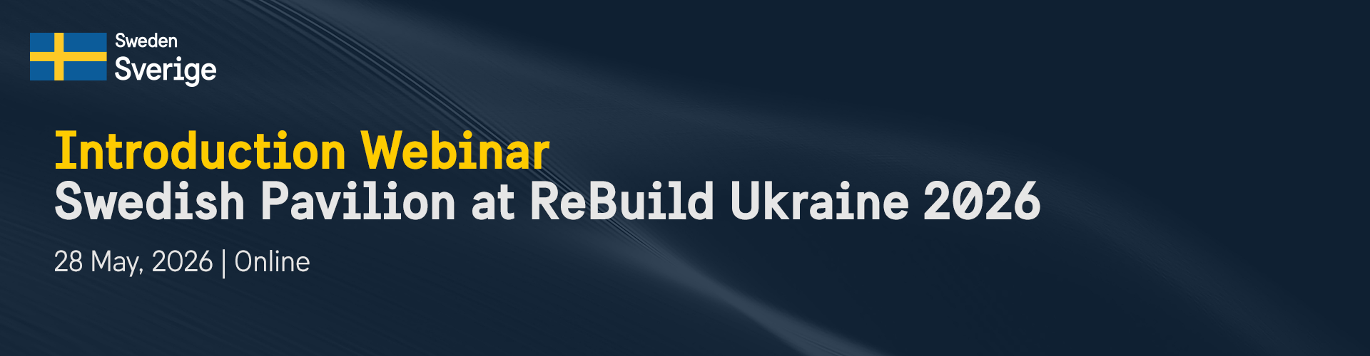 Header image for Introduction Webinar | Swedish National Pavilion at the ReBuild Ukraine 2026 – Construction & Energy  